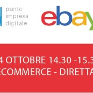 WEBINAR 14 ottobre 2020 – Vendere online su eBay: incontro con gli esperti